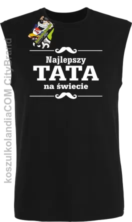 Najlepszy TATA na świecie -  Bezrękawnik męski czarny 