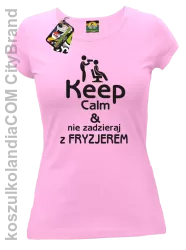 Keep Calm & Nie zadzieraj z Fryzjerem - SUSZARKA - Koszulka Damska - Jasny Róż