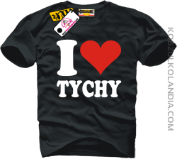 I LOVE TYCHY - koszulka męska 1