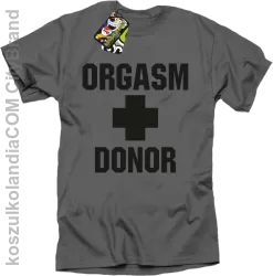 Orgasm Donor - Koszulka męska szara 