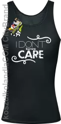 I Don`t ku#wa Care - Top damski CZARNY