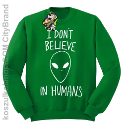 Cosmic Face I dont believe in humans - Bluza męska standard bez kaptura zielona 