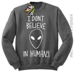 Cosmic Face I dont believe in humans - Bluza męska standard bez kaptura szara 