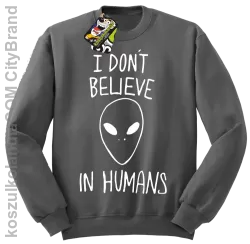 Cosmic Face I dont believe in humans - Bluza męska standard bez kaptura szara 