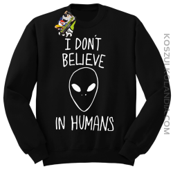 Cosmic Face I dont believe in humans - Bluza męska standard bez kaptura czarna 