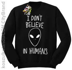 Cosmic Face I dont believe in humans - Bluza męska standard bez kaptura czarna 