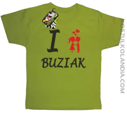 I LOVE Buziak -  Koszulka Dziecięca - Kiwi