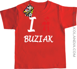 I LOVE Buziak -  Koszulka Dziecięca - Czerwony