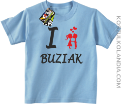 I LOVE Buziak -  Koszulka Dziecięca - Błękitny