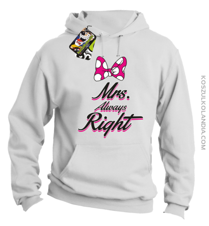 Mrs always Right dla Niej - Bluza z kapturem - Biały