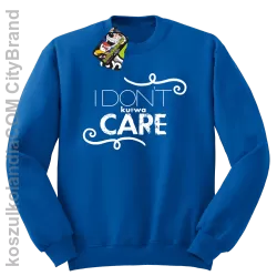 I Don`t ku#wa Care - Bluza STANDARD ROYAL