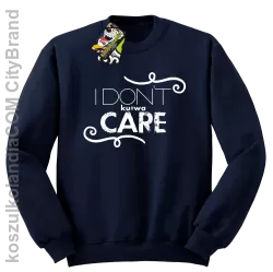 I Don`t ku#wa Care - Bluza STANDARD granat