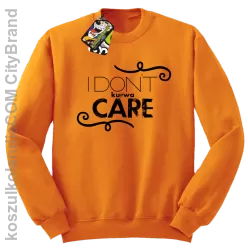 I Don`t ku#wa Care - Bluza STANDARD pomarańcz