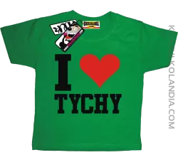 I love Tychy - koszulka dziecięca - zielony