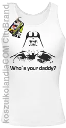 LORD Who`s your daddy - Top damski biały 