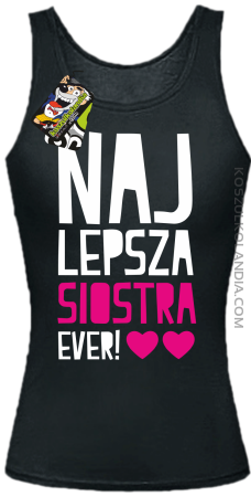 Najlepsza Siostra EVER - Top damski 