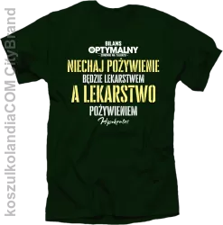 Niechaj pożywienie będzie lekarstwem a lekarstwo pożywieniem - koszulka męska butelkowa