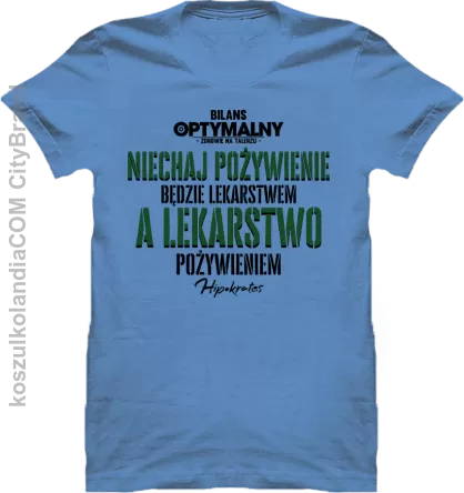 Niechaj pożywienie będzie lekarstwem a lekarstwo pożywieniem - koszulka męska błękitna