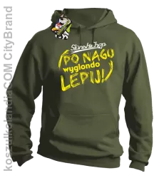 Ślunski Chop po nagu wyglondo lepij ! - Bluza męska z kapturem khaki