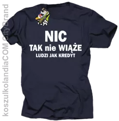 Nic tak nie wiąże ludzi jak kredyt - Koszulka Męska - Granatowy