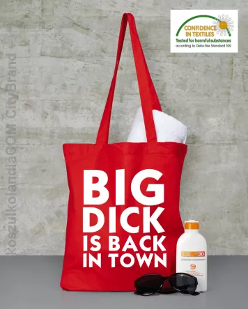 Big Dick is back in town - torba bawełniana