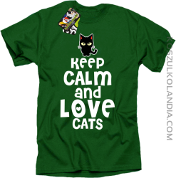 Keep calm and Love Cats Czarny Kot Filuś - Koszulka męska zielona 