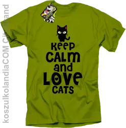 Keep calm and Love Cats Czarny Kot Filuś - Koszulka męska kiwi