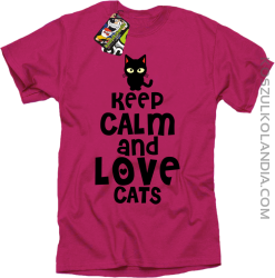 Keep calm and Love Cats Czarny Kot Filuś - Koszulka męska fuchsia 