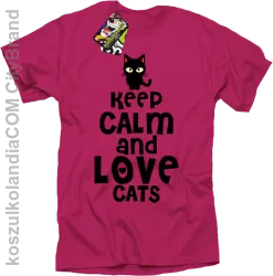 Keep calm and Love Cats Czarny Kot Filuś - Koszulka męska fuchsia 