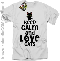 Keep calm and Love Cats Czarny Kot Filuś - Koszulka męska biała 