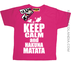 Keep Calm and Hakuna Matata - zabawna koszulka dziecięca - różowy