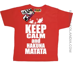 Keep Calm and Hakuna Matata - zabawna koszulka dziecięca - czerwony