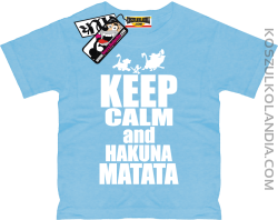 Keep Calm and Hakuna Matata - zabawna koszulka dziecięca - błękitny