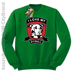 I Love My Pitbull - Bluza standard bez kaptura zielona 