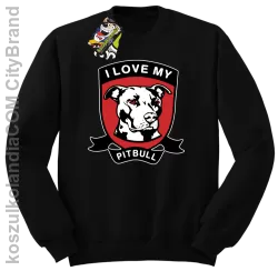 I Love My Pitbull - Bluza standard bez kaptura czarna 