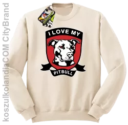 I Love My Pitbull - Bluza standard bez kaptura beżowa 