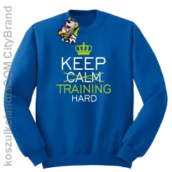 Keep Calm and TRAINING HARD - Bluza męska standard bez kaptura niebieska 