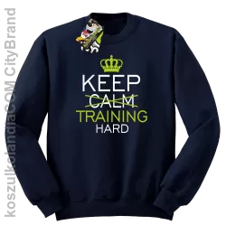 Keep Calm and TRAINING HARD - Bluza męska standard bez kaptura granat