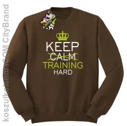 Keep Calm and TRAINING HARD - Bluza męska standard bez kaptura brąz 