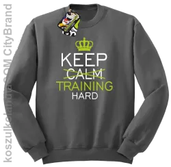 Keep Calm and TRAINING HARD - Bluza męska standard bez kaptura szara 