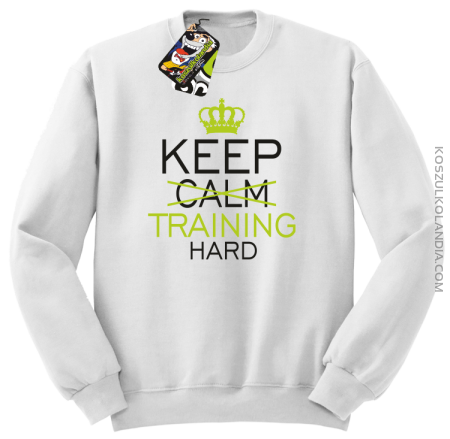 Keep Calm and TRAINING HARD - Bluza męska standard bez kaptura 