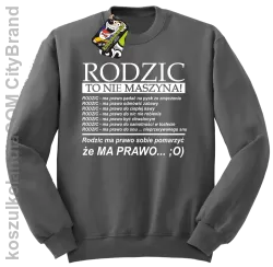  Rodzic to nie maszyna - Bluza STANDARD  SZARA