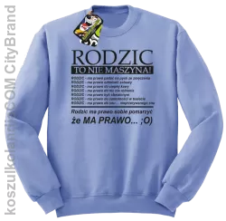 Rodzic to nie maszyna - Bluza STANDARD błękit