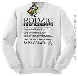 Rodzic to nie maszyna - Bluza STANDARD biała