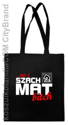 No i szach mat bitch - Torba EKO czarna 