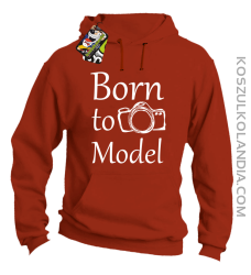 Born to model - Urodzony model - Bluza z kapturem pomarańcz