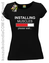 Installing muscles please wait... - Koszulka damska czarna