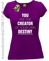 You are the CREATOR of your own DESTINY - Koszulka Damska - Fioletowy