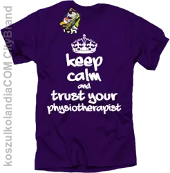 Keep Calm and trust your Physiotherapist - Koszulka Męska - Fioletowy