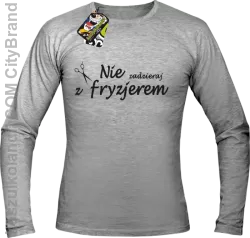 Nie zadzieraj z fryzjerem - Nożyczki - Longsleeve Męski - Melanż